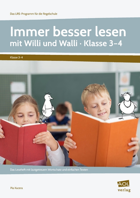 Immer besser lesen mit Willi und Walli - Kl. 3-4 - Pia Kucera