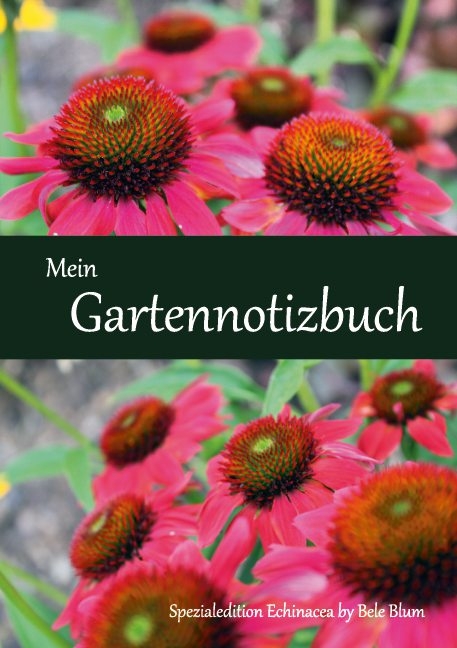 Mein Gartennotizbuch - Bele Blum