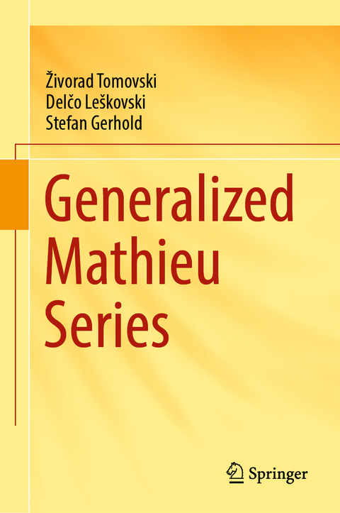 Generalized Mathieu Series - Živorad Tomovski, Delčo Leškovski, Stefan Gerhold