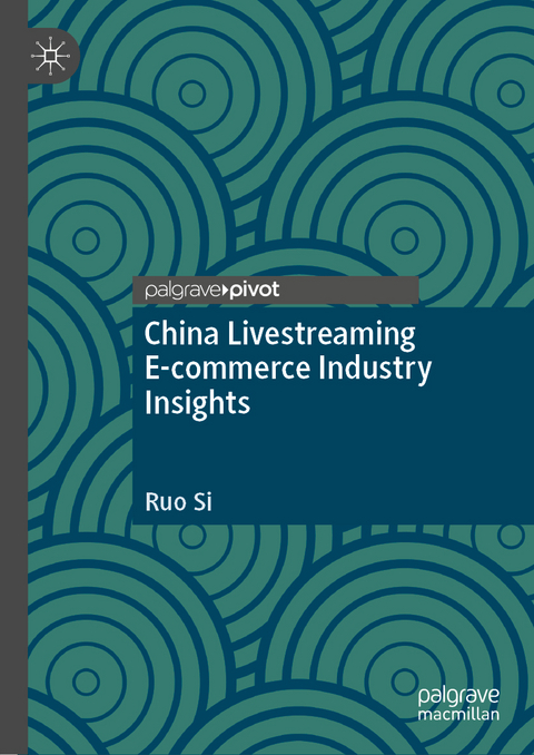 China Livestreaming E-commerce Industry Insights - Ruo Si