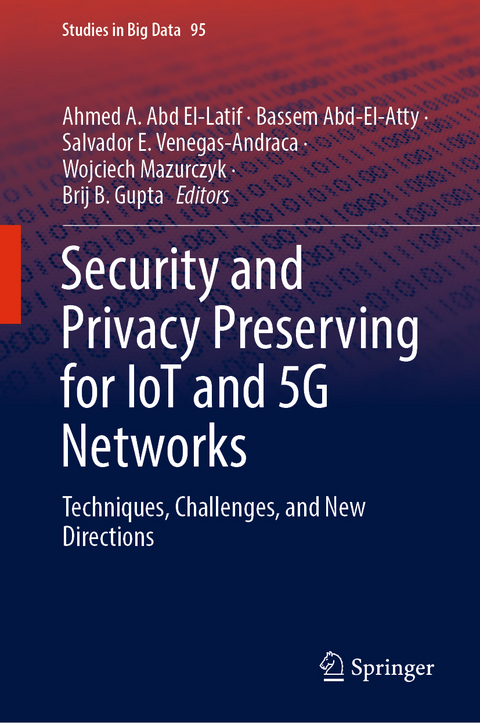 Security and Privacy Preserving for IoT and 5G Networks - 