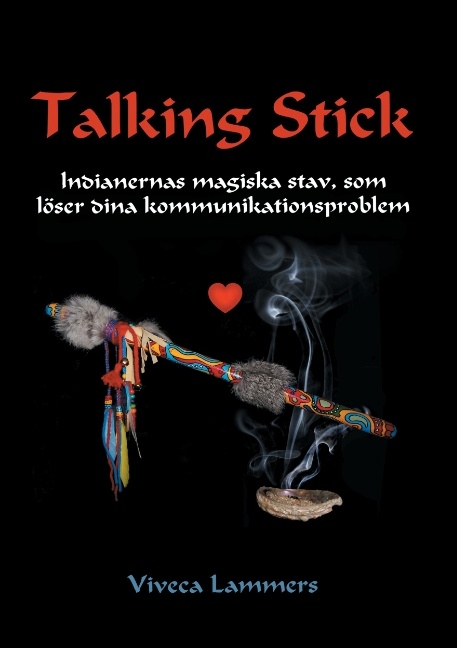 Talking Stick - Viveca Lammers