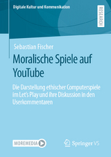 Moralische Spiele auf YouTube - Sebastian Fischer