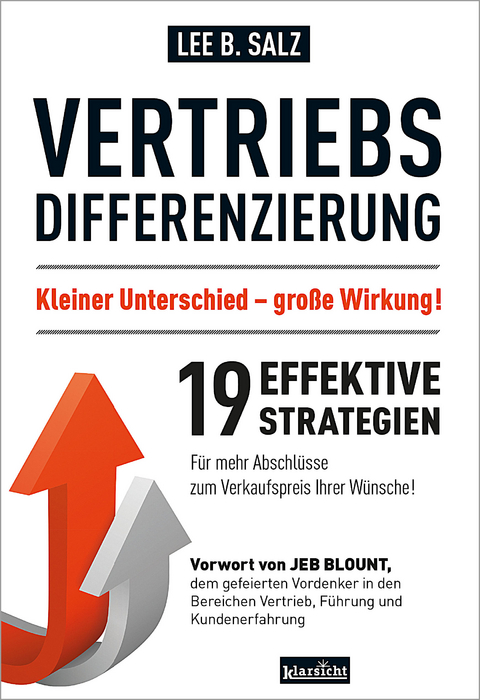 Vertriebsdifferenzierung: Kleiner Unterschied - große Wirkung ! - Lee B. Salz