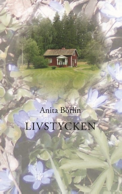 Livstycken - Anita Börlin