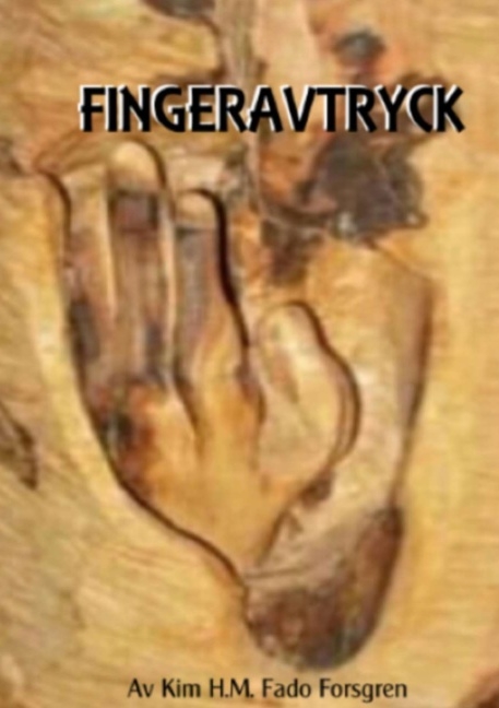 Fingeravtryck - Kim H.M. Fado Forsgren