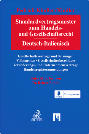 Standardvertragsmuster zum Handels- und Gesellschaftsrecht: Deutsch-Italienisch - Alessandra Pedriali-Kindler, Peter Kindler