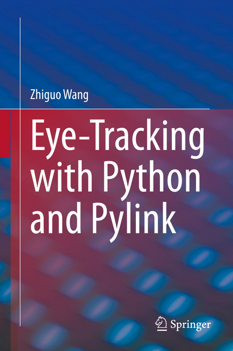 Eye-Tracking with Python and Pylink - Zhiguo Wang