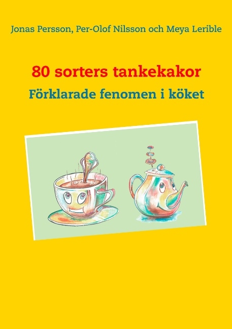 80 sorters tankekakor - Jonas Persson, Per-Olof Nilsson, Meya Lerible