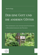 Der eine Gott und die anderen Götter - Martin Repp