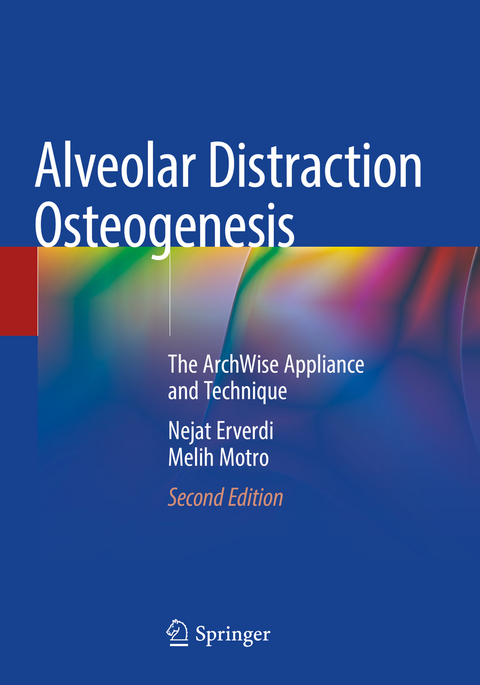 Alveolar Distraction Osteogenesis - Nejat Erverdi, Melih Motro