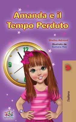 Amanda and the Lost Time (Italian Children's Book) - Shelley Admont, KidKiddos Books