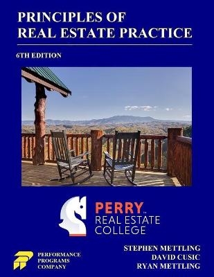 Principles of Real Estate Practice - Stephen Mettling, David Cusic, Ryan Mettling