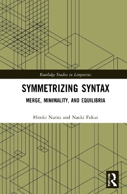 Symmetrizing Syntax - Hiroki Narita, Naoki Fukui