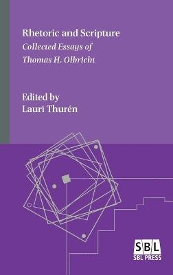 Rhetoric and Scripture - Thomas H Olbricht