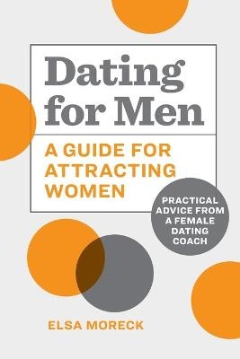 Dating for Men - Elsa Moreck