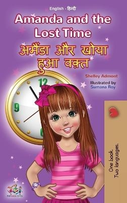 Amanda and the Lost Time (English Hindi Bilingual Book for Kids) - Shelley Admont, KidKiddos Books