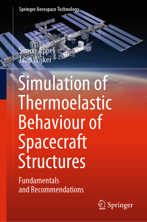 Simulation of Thermoelastic Behaviour of Spacecraft Structures - Simon Appel, Jaap Wijker