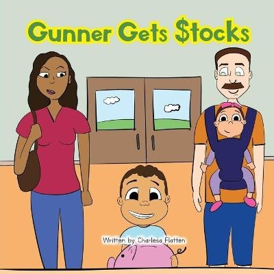 Gunner Gets Stocks - Charlesa Flatten