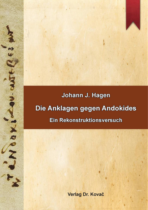 Die Anklagen gegen Andokides - Johann J. Hagen