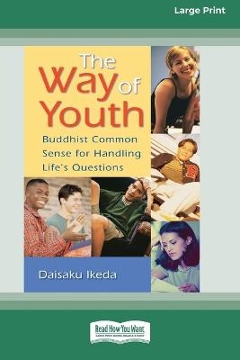 The Way of Youth - Daisaku Ikeda