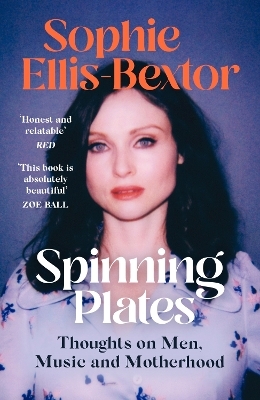 Spinning Plates - Sophie Ellis-Bextor