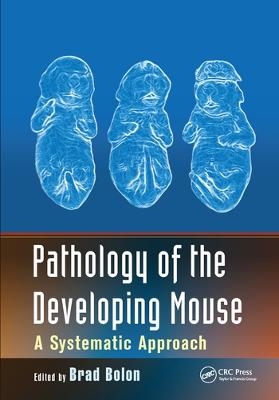 Pathology of the Developing Mouse - 