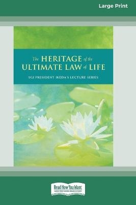 The Heritage of Ultimate Law of Life - Daisaku Ikeda