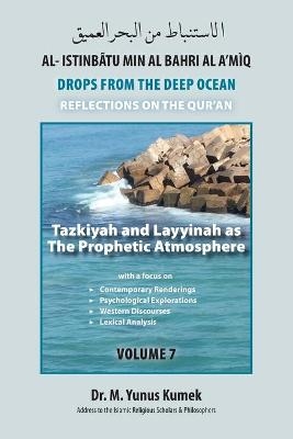 Tazkiyah and Layyinah as The Prophetic Atmosphere - M Yunus Kumek