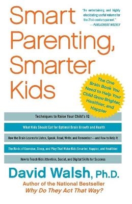 Smart Parenting, Smarter Kids - David Walsh