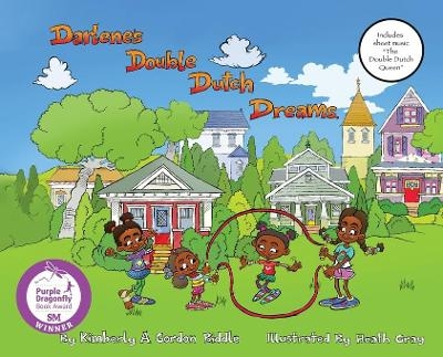 Darlene's Double Dutch Dreams - Kimberly Gordon Biddle