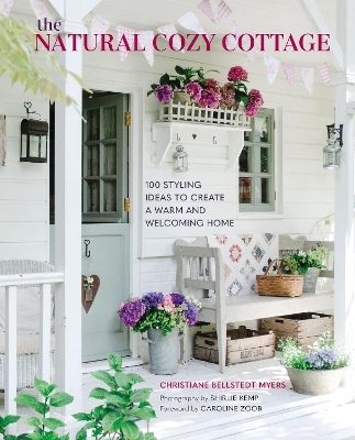 The Natural Cozy Cottage - Christiane Bellstedt Myers