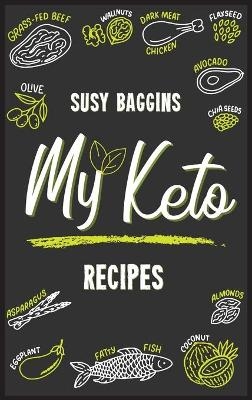 My Keto Recipes - Susy Baggins