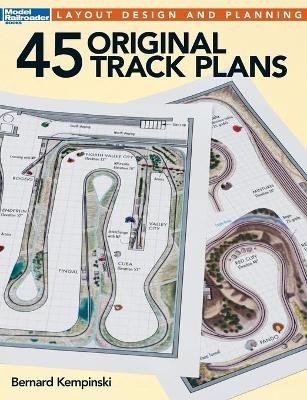 45 Original Track Plans - Bernard Kempinski