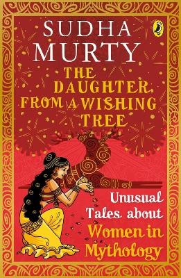 The Daughter from a Wishing Tree - Sudha Murty