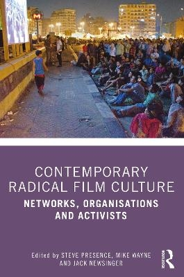 Contemporary Radical Film Culture - 