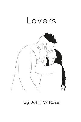 Lovers - John W Ross