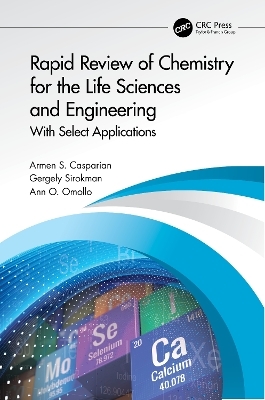 Rapid Review of Chemistry for the Life Sciences and Engineering - Armen S. Casparian, Gergely Sirokman, Ann Omollo