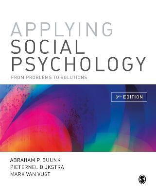 Applying Social Psychology - Abraham P Buunk, Pieternel Dijkstra, Mark Van Vugt
