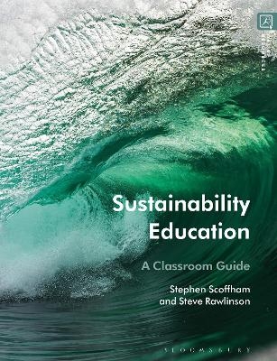 Sustainability Education - Dr Stephen Scoffham, Steve Rawlinson