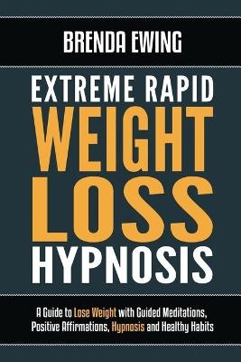 Extreme Rapid Weight Loss Hypnosis