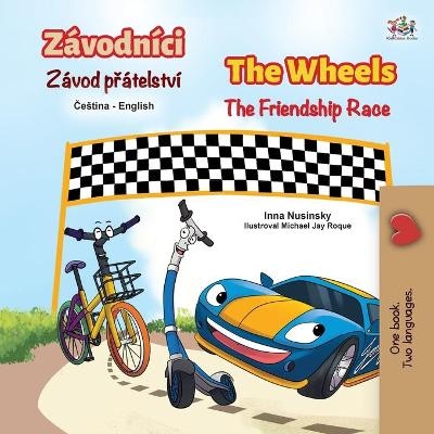 The Wheels The Friendship Race (Czech English Bilingual Children's Book) - Inna Nusinsky, KidKiddos Books