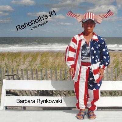 Rehoboth's #1 Little Person - Barbara Rynkowski