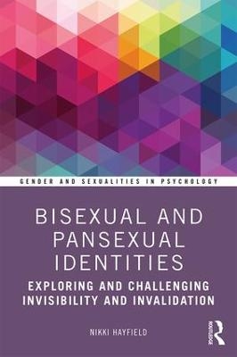 Bisexual and Pansexual Identities - Nikki Hayfield