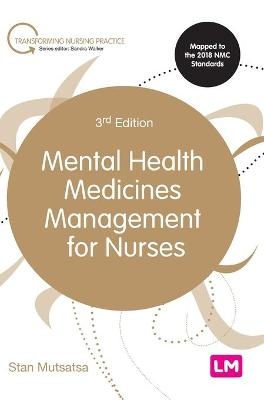 Mental Health Medicines Management for Nurses - Stanley Mutsatsa