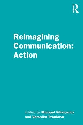 Reimagining Communication: Action - 