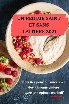 Un Regime Saint Et Sans Laitiers 2021 -  Frank Petit