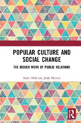 Popular Culture and Social Change - Kate Fitch, Judy Motion