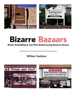Bizarre Bazaars - William Swislow