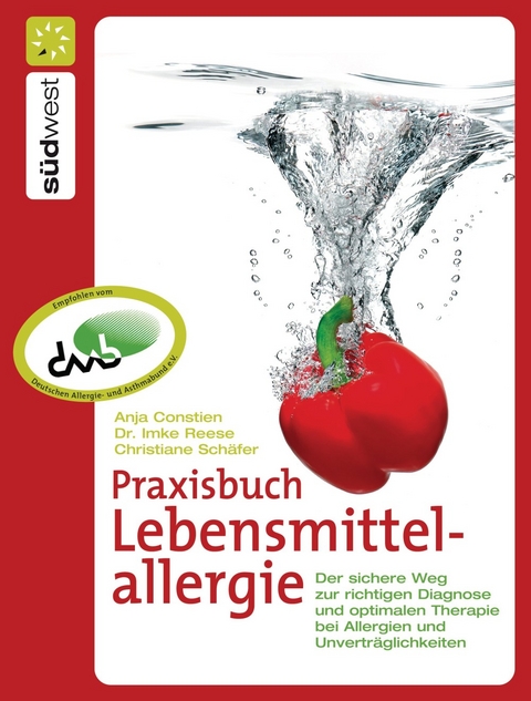 Praxisbuch Lebensmittelallergie - Christiane Schäfer, Anja Constien, Imke Reese